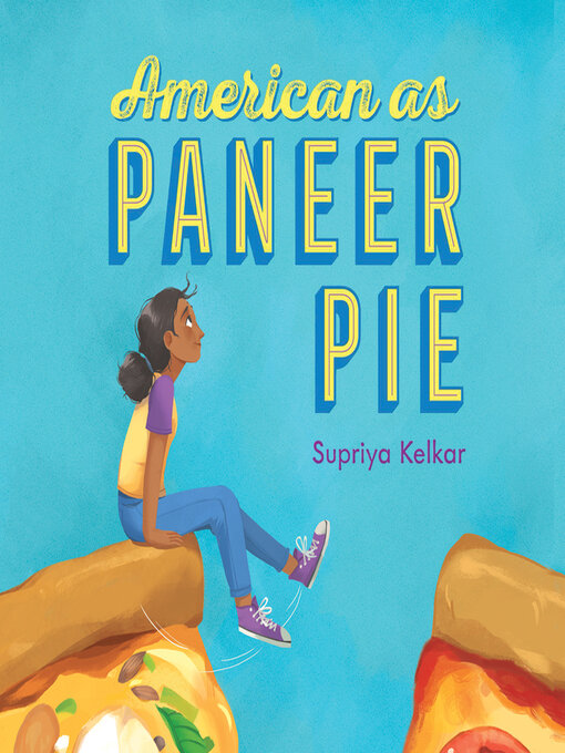 Title details for American as Paneer Pie by Supriya Kelkar - Available